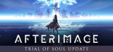 : Afterimage Trial of Soul-Tenoke