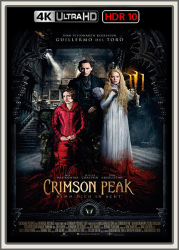 : Crimson Peak 2015 UpsUHD HDR10 REGRADED-kellerratte