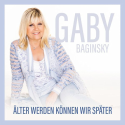 : Gaby Baginsky - Älter werden können wir später (2023) Flac / Hi-Res