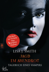 : Lisa J. Smith - Tagebuch eines Vampirs 8 - Jagd im Abendrot