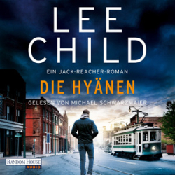 : Lee Child - Jack Reacher 24 - Die Hyänen