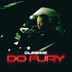 : Duke102 & 102 Boyz - Do Fury (2023)