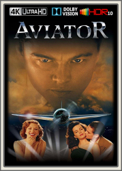 : Aviator 2004 UpsUHD DV HDR10 REGRADED-kellerratte