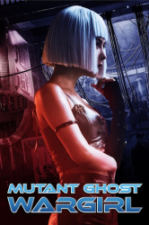 : Mutant Ghost Wargirl Krieg der Mutanten German 2022 Ac3 BdriP x264-Wdc