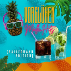 : Vorglühen - Malle Hits (Ballermann Edition) (2023)