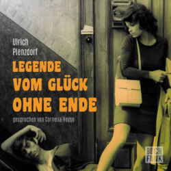 : Ulrich Plenzdorf - Legende vom Glück ohne Ende