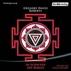 : Gregory David Roberts - Im Schatten des Berges (Shantaram 2)