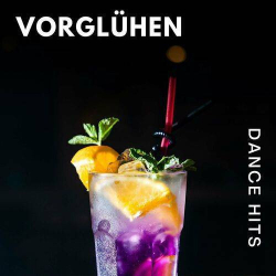 : VORGLÜHEN - Dance Hits (2023)