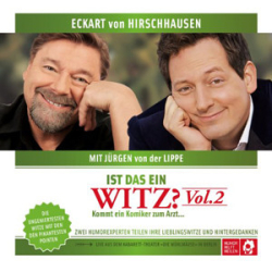 : Eckart von Hirschhausen - Ist das ein Witz Vol. 2 - Kommt ein Komiker zum Arzt ...