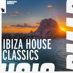 : Ibiza House Classics - Armada Music (2023)