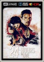 : 24 Hours to Live 2017 UpsUHD DV HDR10 REGRADED-kellerratte