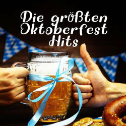 : Die größten Oktoberfest Hits - O'zapft is (2023)