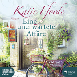 : Katie Fforde - Eine unerwartete Affäre