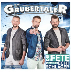 : Die Grubertaler - Echt Schlager - Die große Fete, Vol. III (2023) Flac