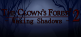 : The Clowns Forest 2 Waking Shadows-Tenoke