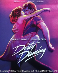 : Dirty Dancing 1987 German DL TrueHD Atmos 7 1 2160p UHD BluRay DV HDR HEVC REMUX - LameMIX