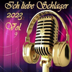 : Ich liebe Schlager 2023 Vol.9. (2023)