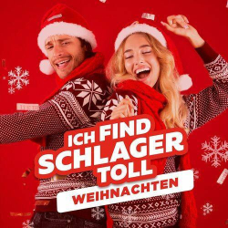 : Schlager zu Weihnachten 2023 - Ich find Schlager toll (2023)