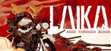 : Laika Aged Through Blood-Tenoke