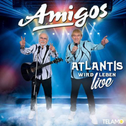 : Amigos - Atlantis wird leben (Live Edition) (2023)