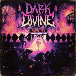 : Dark Divine - Deadly Fun (2023)