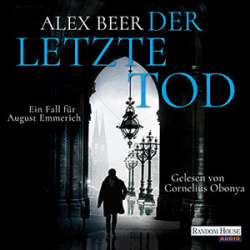 : Alex Beer - August Emmerich 5 - Der letzte Tod