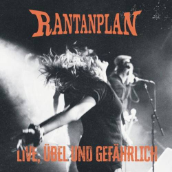 : Rantanplan - Übel und Gefährlich (Live in Hamburg 2022) (2024)