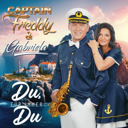 : Captain Freddy & Gabriela - Du, für immer du (2024)