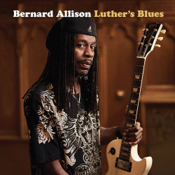 : Bernard Allison - Luther's Blues (2024)