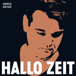 : Andreas Noether - Hallo Zeit (2024)