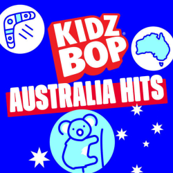 : Kidz Bop Kids - Australia Hits (2024)