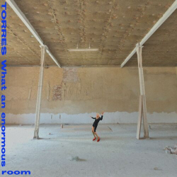 : Torres - What An Enormous Room (2024)