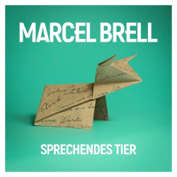 : Marcel Brell - Sprechendes Tier (2017)