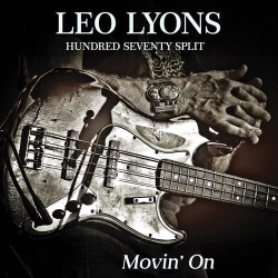 : Leo Lyons Hundred Seventy Split - Movin' On (2023)