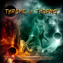 : Throne of Thorns - Converging Parallel Worlds (2024)