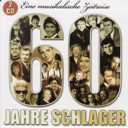 : Eine Musikalische Zeitreise (60 Jahre Schlager) (2009)