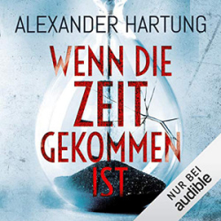 : Alexander Hartung - Jan Tommen 6 - Wenn die Zeit gekommen ist