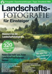 :  Landschaftsfotografie für Einsteiger Magazin März 2024