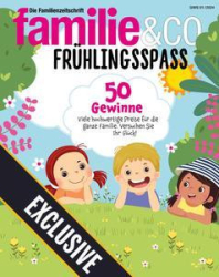 :  Familie & Co Magazin Exclusive März 2024