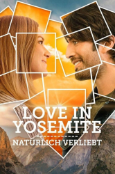 : Love in Yosemite Natuerlich verliebt 2022 German Dl 1080p Web H264-Oergel