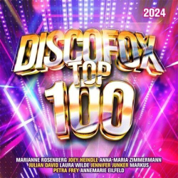 : Discofox Top 100 2024 (2024)