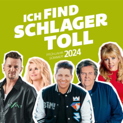 : Ich find Schlager toll - Frühjahr/Sommer 2024 (2024)