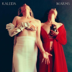 : Kaleida - In Arms (2024)