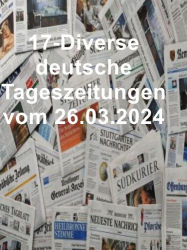 : 17- Diverse deutsche Tageszeitungen vom 26  März 2024
