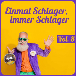 : Einmal Schlager, immer Schlager, Vol. 8 (2024)