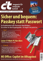 : ct Magazin für Computertechnik No 08 vom 05  April 2024
