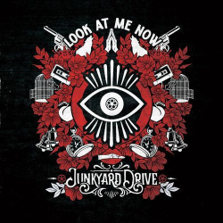 : Junkyard Drive - Look At Me Now (2024)