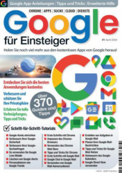 : Google für Einsteiger - Nr 01 April 2024