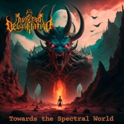 : Human Devastation Mx - Towards the Spectral World (2024)