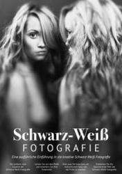 :  Schwarz Weiß Fotografie - Das essentielle Handbuch April 2024